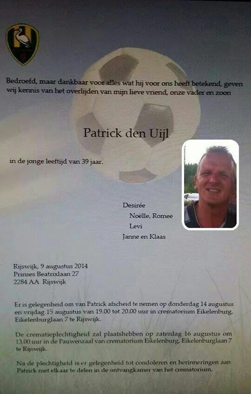 In memoriam, Patrick den Uijl.