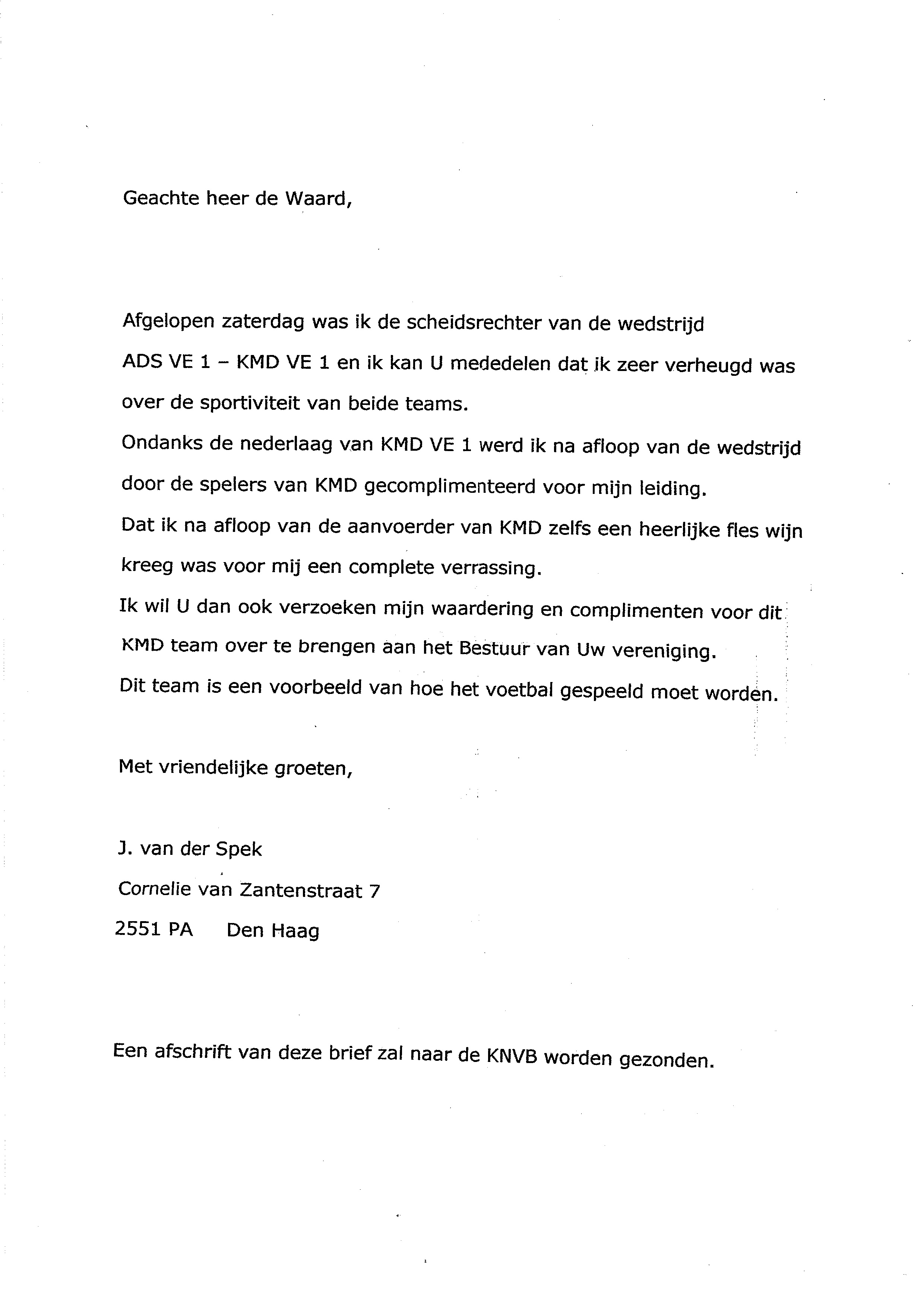 Kijk dat is leuk om binnen te krijgen