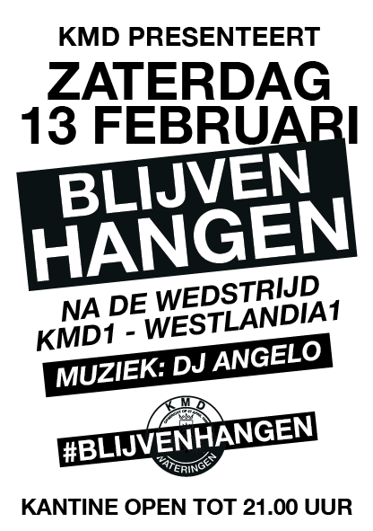 Zaterdag 13 februari....Gezellig Blijven Hangen!!